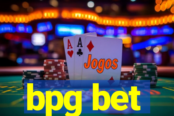 bpg bet